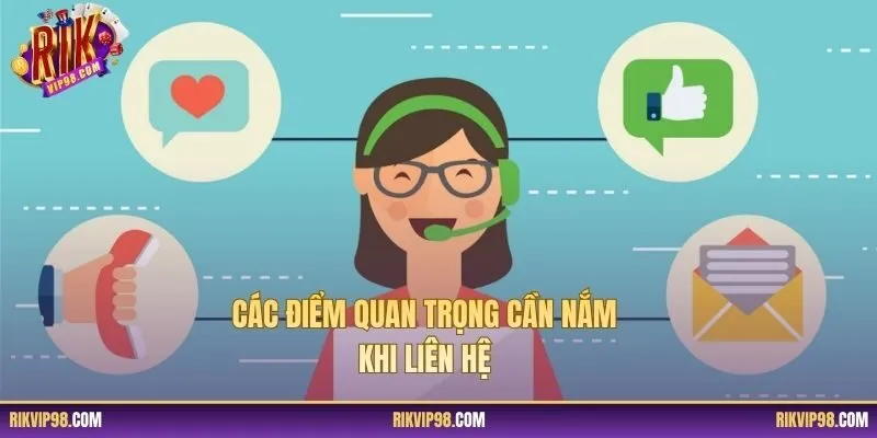 Các điểm quan trọng cần nắm khi liên hệ