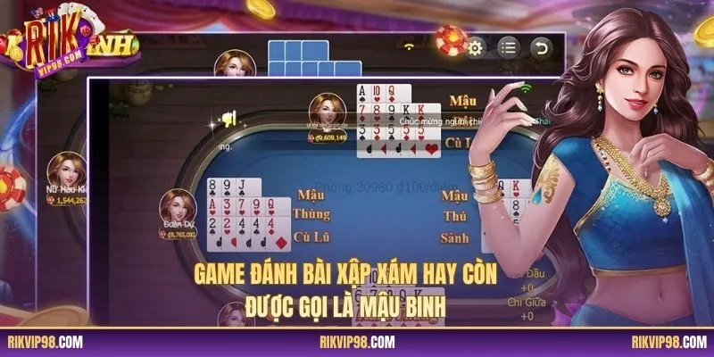 Game đánh bài xập xám hay còn được gọi là Mậu Binh