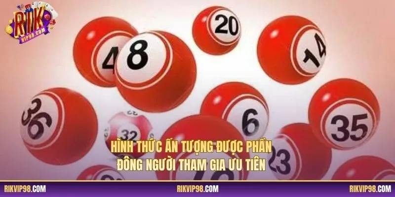 Hình thức ấn tượng được phần đông người tham gia ưu tiên